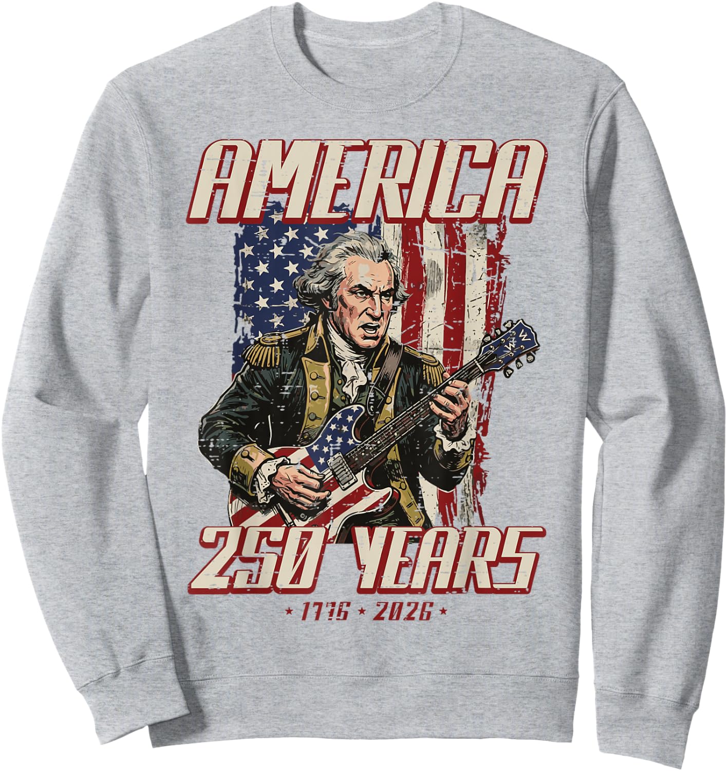 Washington Guitar America 250 250th Anniversary 4th of July Sweatshirt - Sweatshirt | Ash