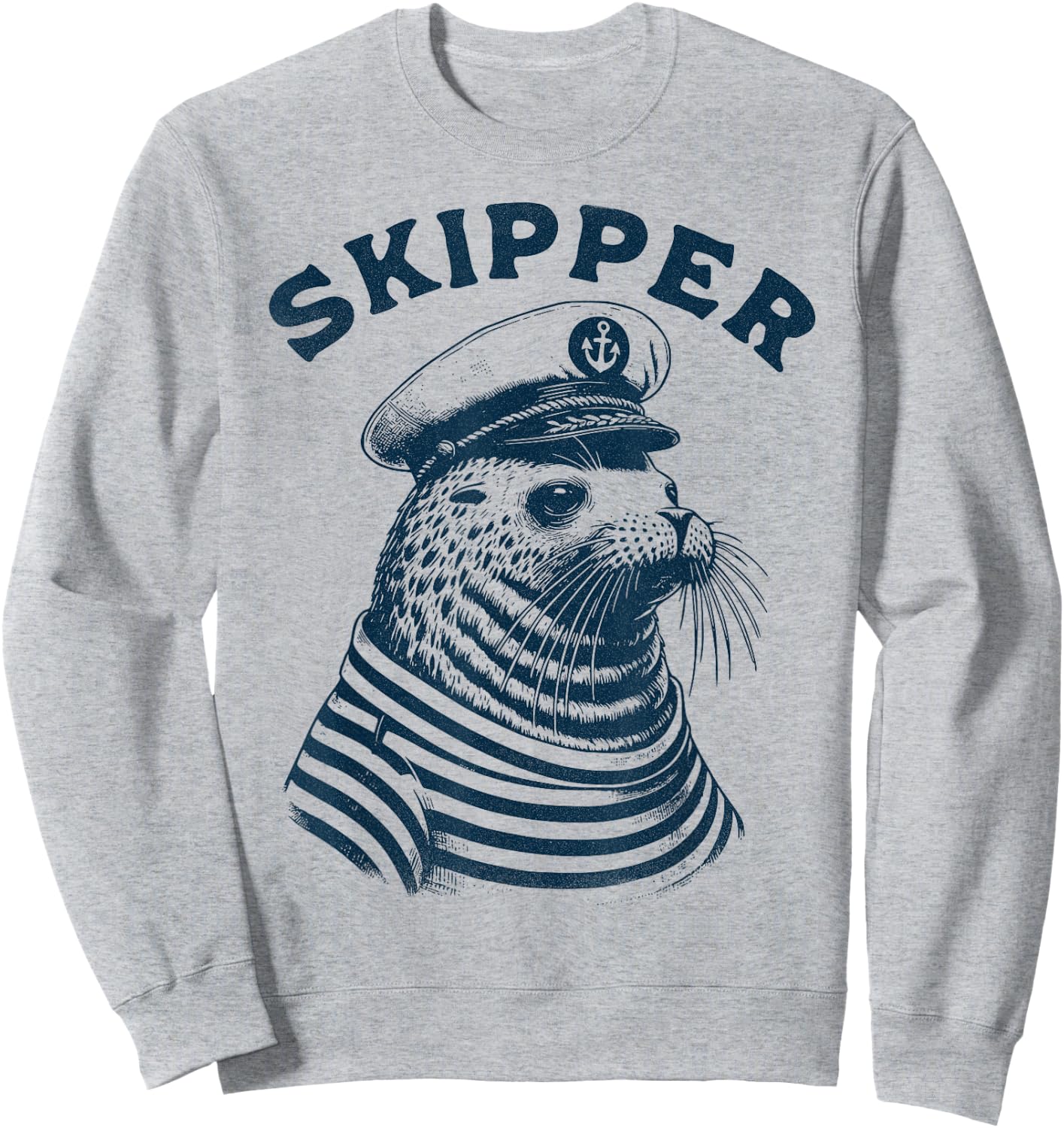 Seal Captain, Skipper, Funny Seal Boat Sailor Funny Boating Sweatshirt - Sweatshirt | Ash