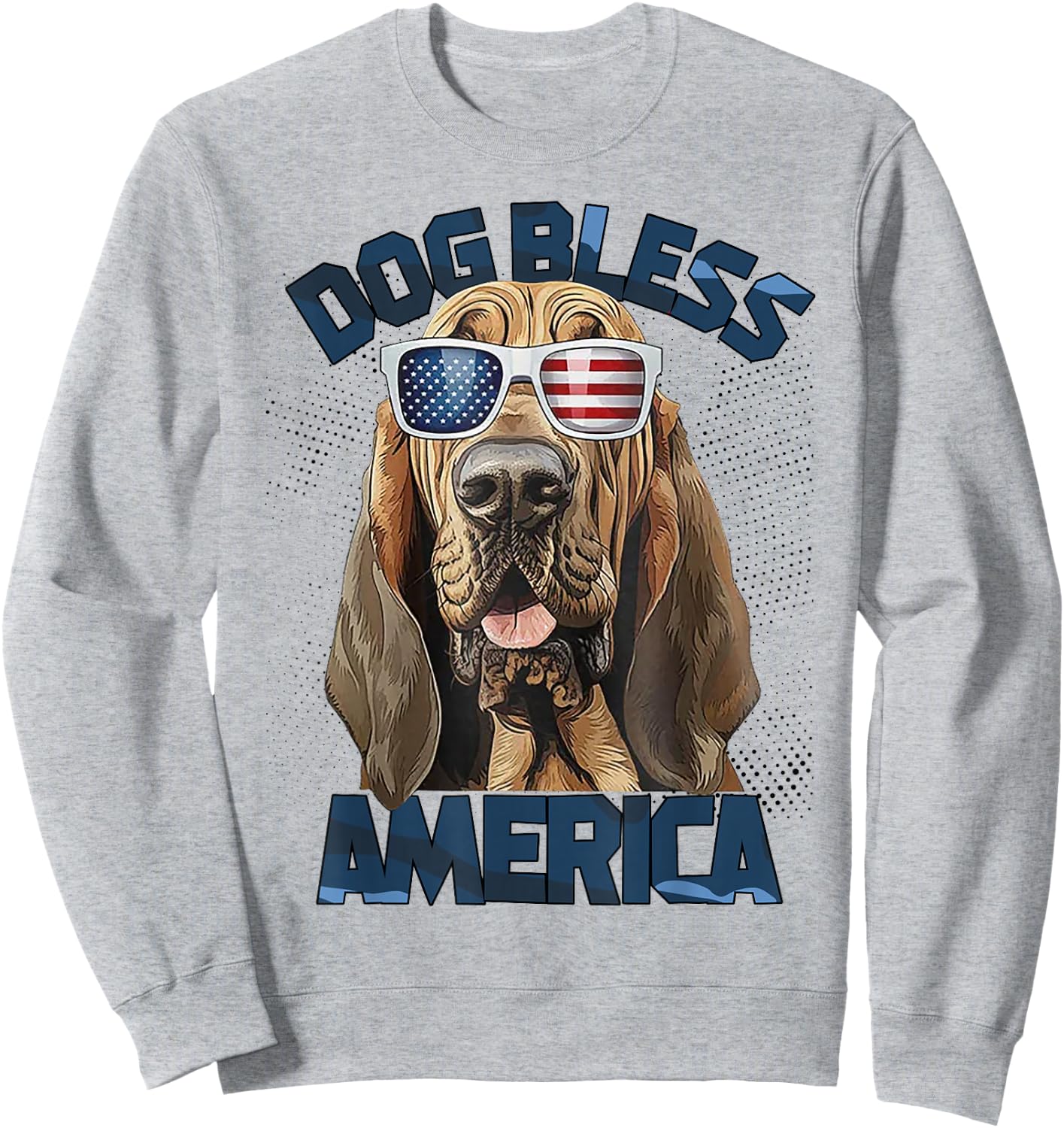 Blood Hound Dog Bless America Sweatshirt - Sweatshirt | Ash