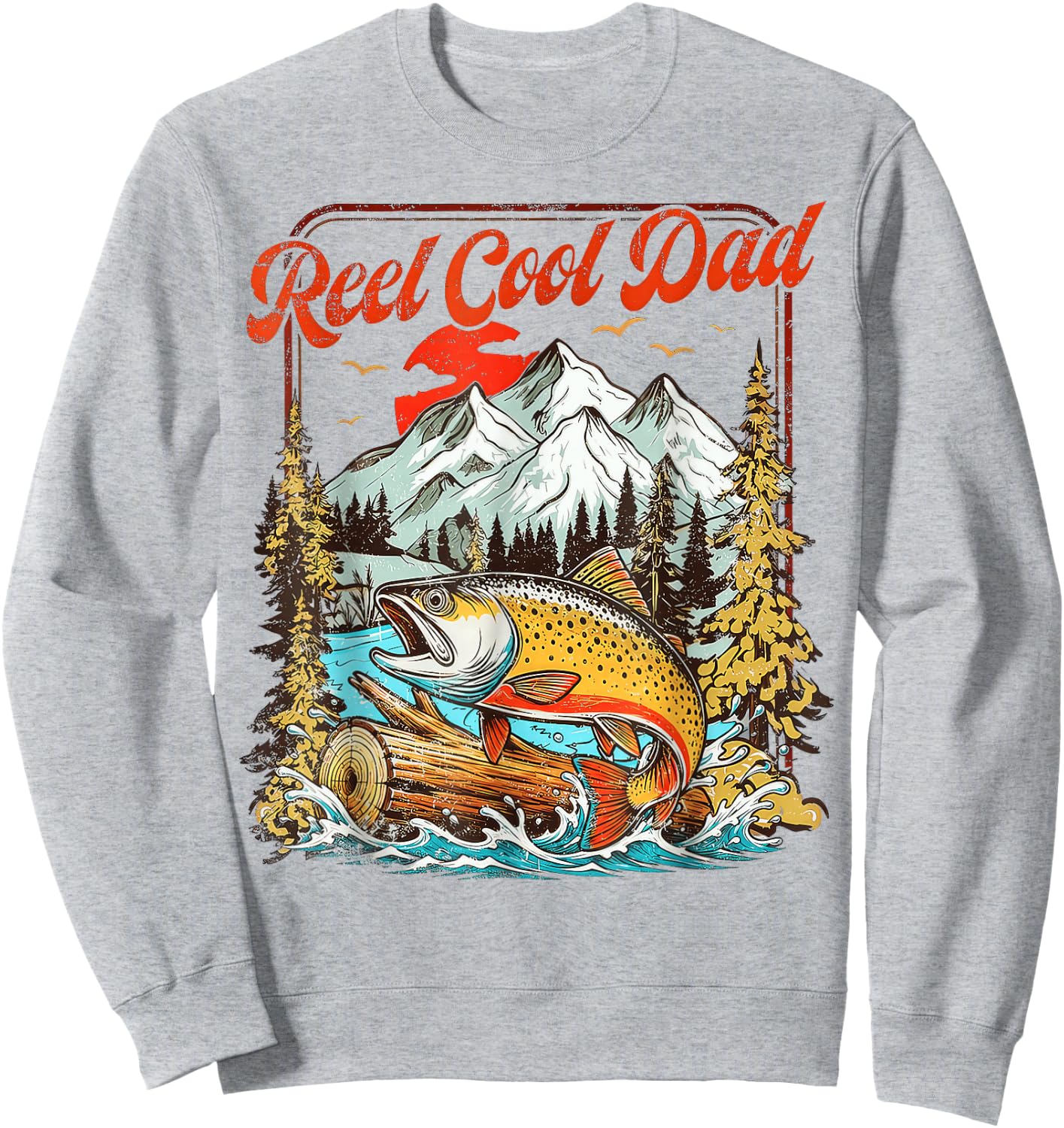 Reel Cool Dad Father's Day Sweatshirt - Sweatshirt | Ash