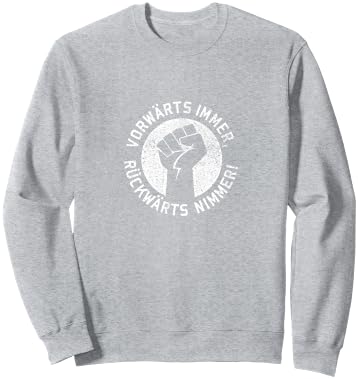 Vorwärts Immer Rückwärts Nimmer DDR Ostalgie Ostdeutschland Sweatshirt - Sweatshirt | Ash