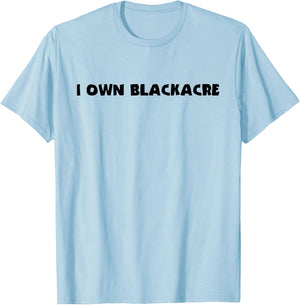 I Own Blackacre Funny Law School Shirt T-Shirt - T-Shirt | Light Blue