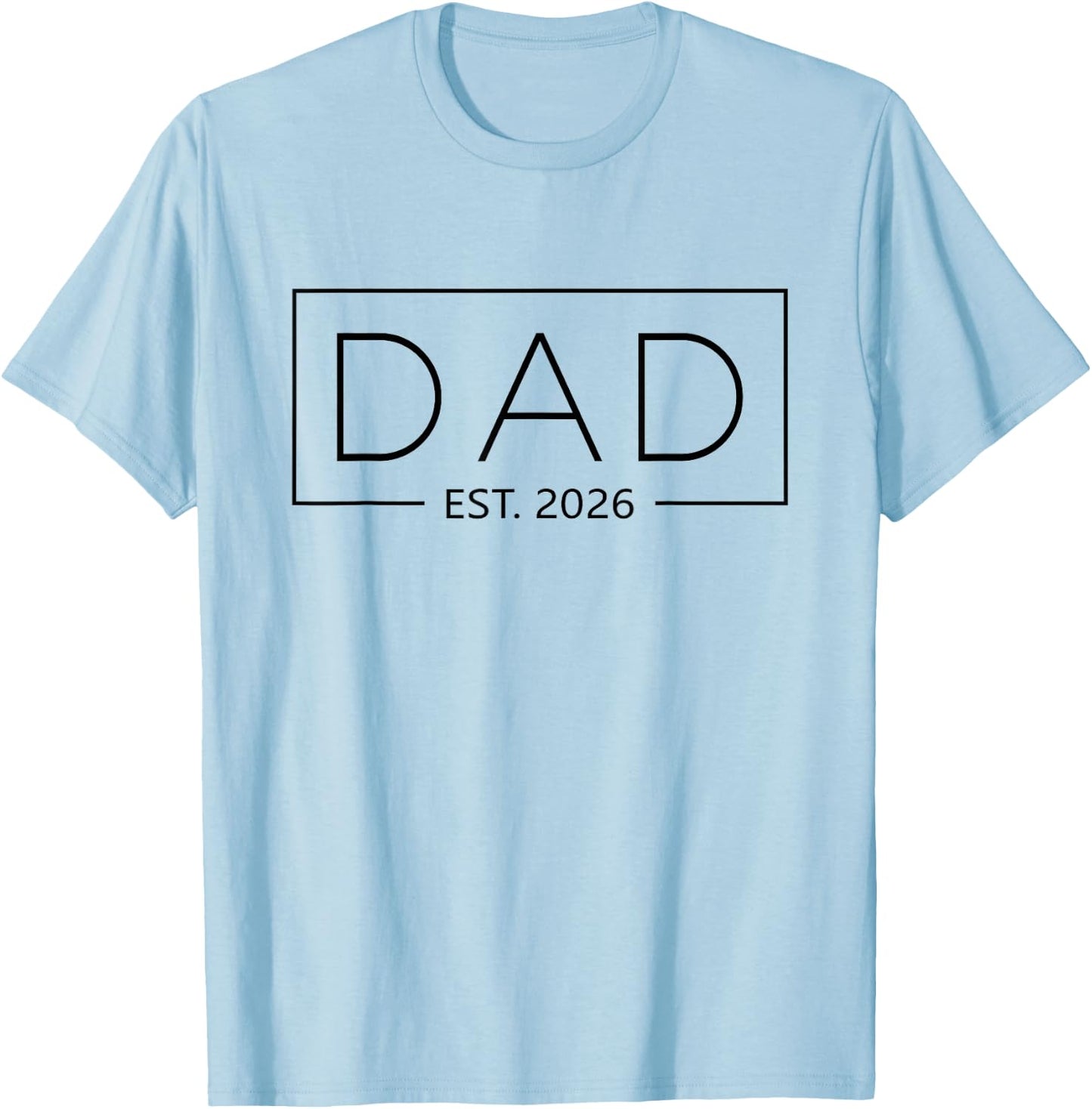 Dad 2026 New Dad Est. 2026 T-Shirt - T-Shirt | Light Blue