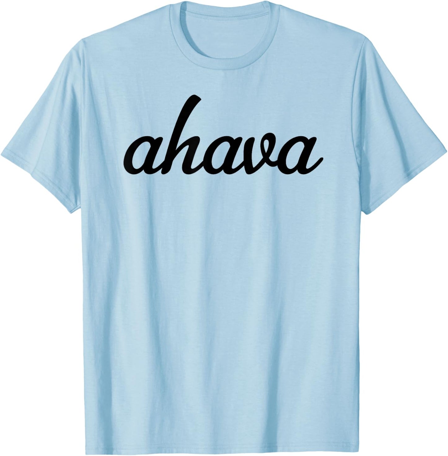 Hebrew Word Ahava Shirt & Women | Give Love T-Shirt - T-Shirt | Light Blue