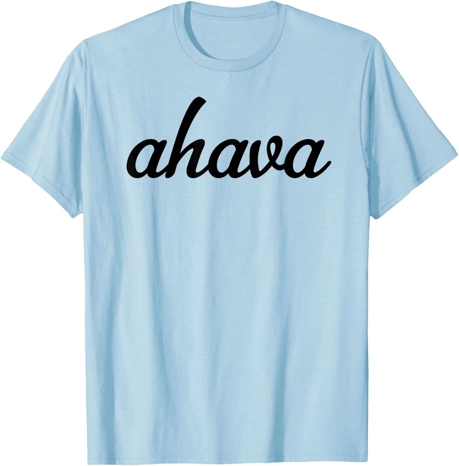 Hebrew Word Ahava Shirt & Women | Give Love T-Shirt - T-Shirt | Light Blue