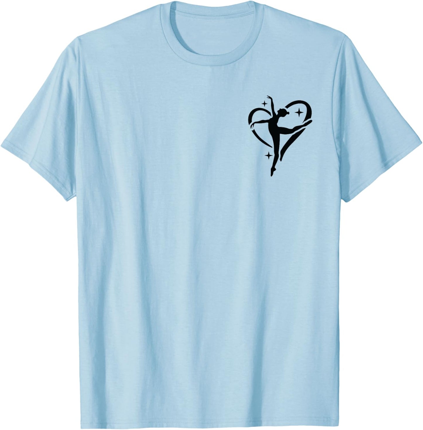 At the dance studio is where I spend most of my days 2 sided T-Shirt - T-Shirt | Light Blue