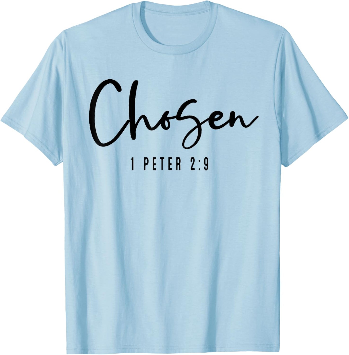 Chosen 1 Peter 2 9 T-Shirt - T-Shirt | Light Blue