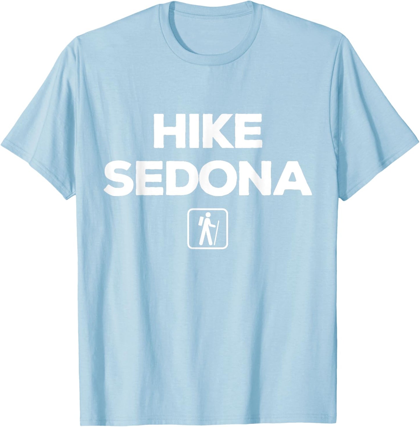Hike Sedona, Arizona for hikers T-Shirt - T-Shirt | Light Blue