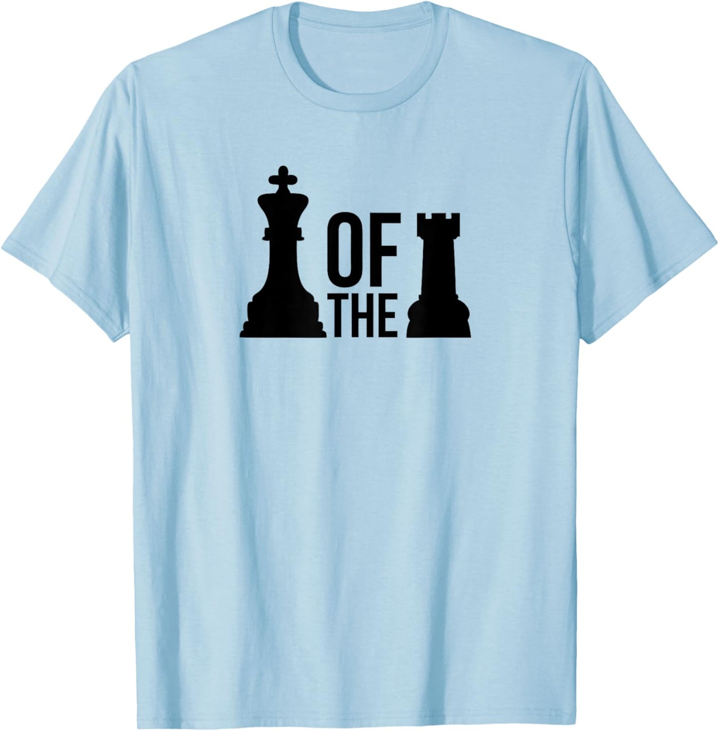 Funny King of the Castle Chess Piece Master Shirt Gift T-Shirt - T-Shirt | Light Blue
