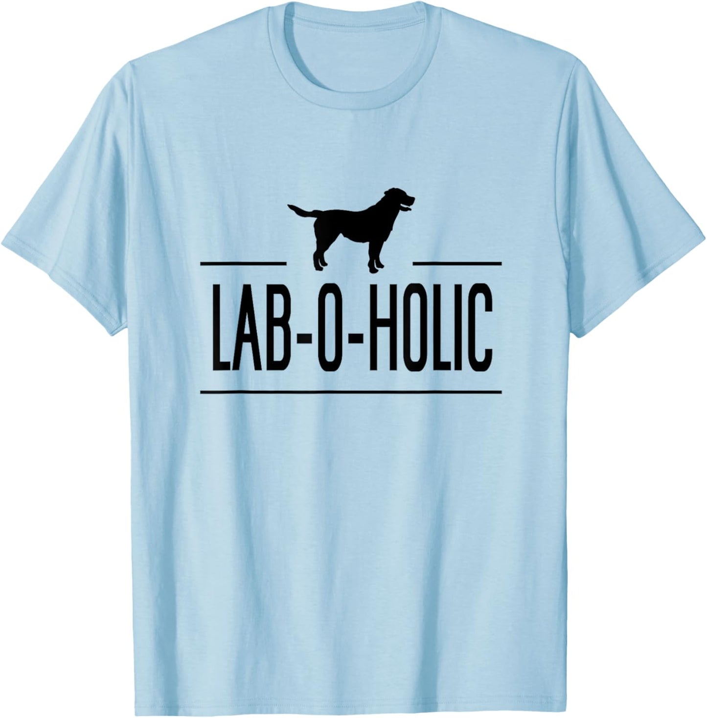 LAB-O-HOLIC LABRADOR RETRIEVER Gift Shirt T-Shirt - T-Shirt | Light Blue