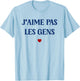 Funny Teen Humor I Love Not People , white, S T-Shirt - T-Shirt | Light Blue