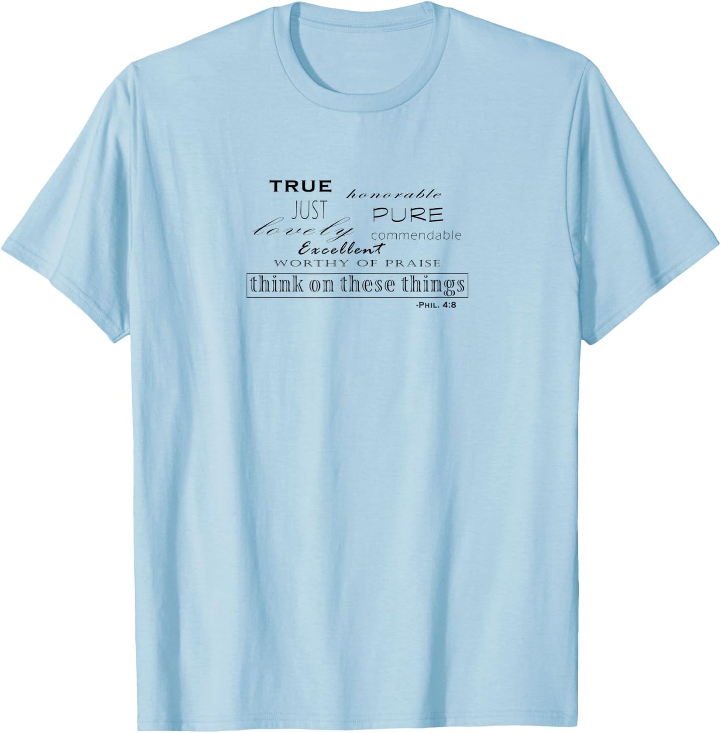 Think on These Things (Phil. 4:8) Christian T-Shirt - T-Shirt | Light Blue