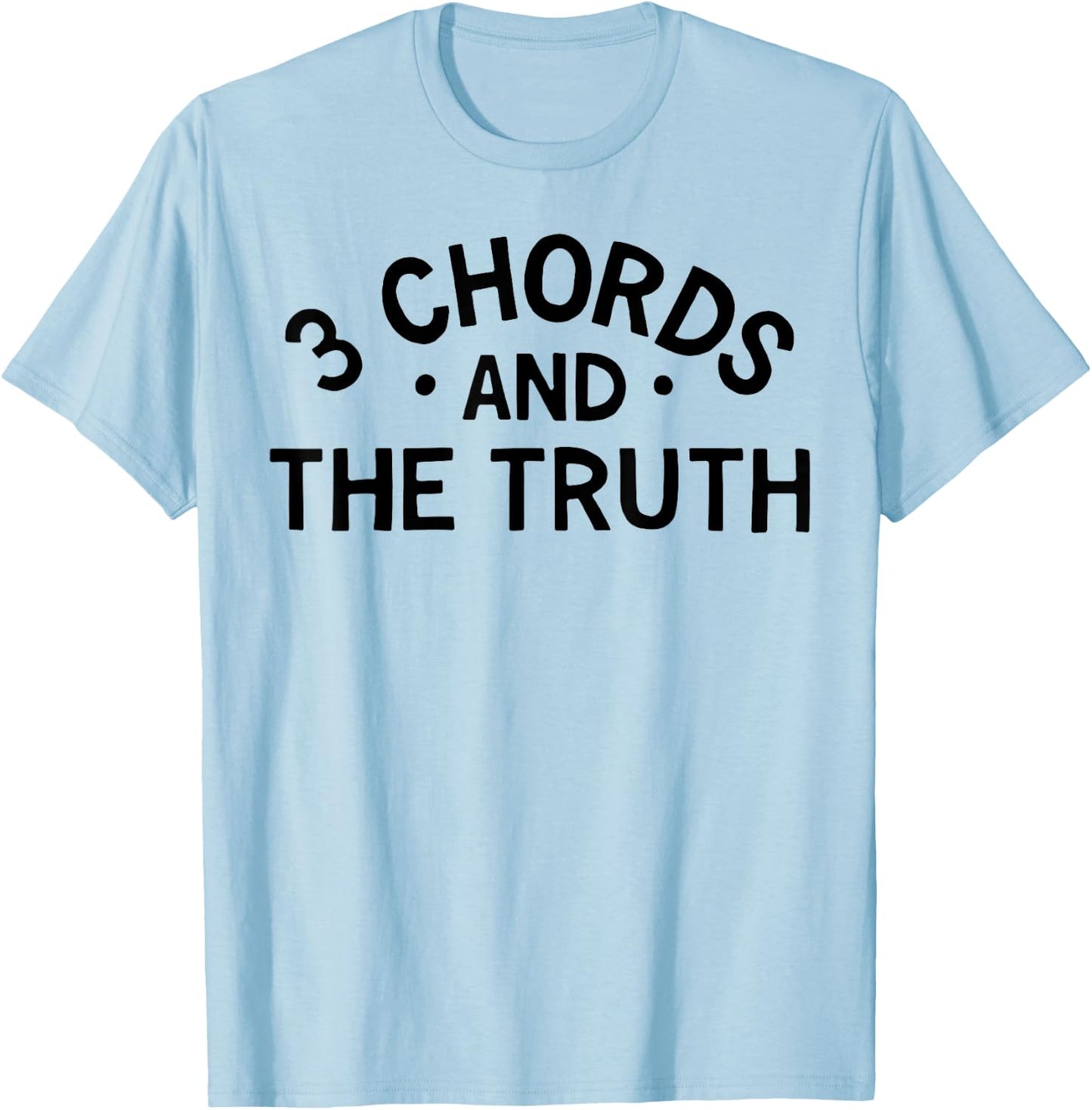 3 Chords And The Truth T-Shirt - T-Shirt | Light Blue