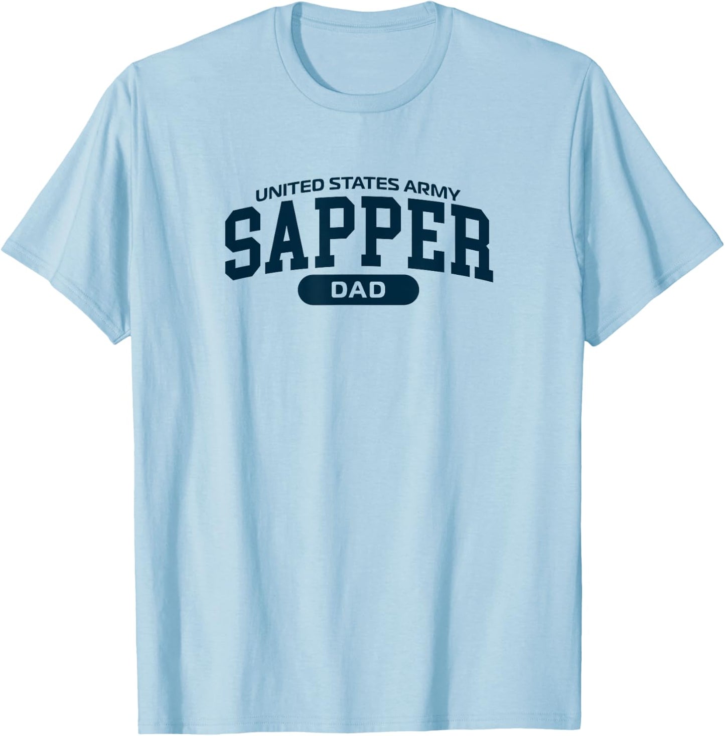 Proud Sapper Dad T-Shirt - T-Shirt | Light Blue