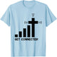 Funny Get Connected Jesus Christ Christian Faith in God T-Shirt - T-Shirt | Light Blue