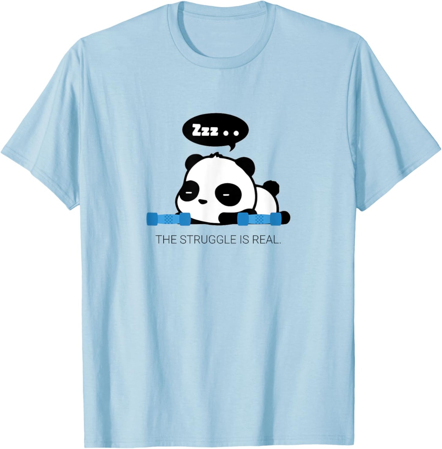 Funny Cute The Struggle Is Real Panda Work Out T Shirt Gift T-Shirt - T-Shirt | Light Blue