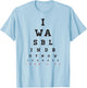 Christian Optometrist Design - I Was Blind But Now I Can See T-Shirt - T-Shirt | Light Blue