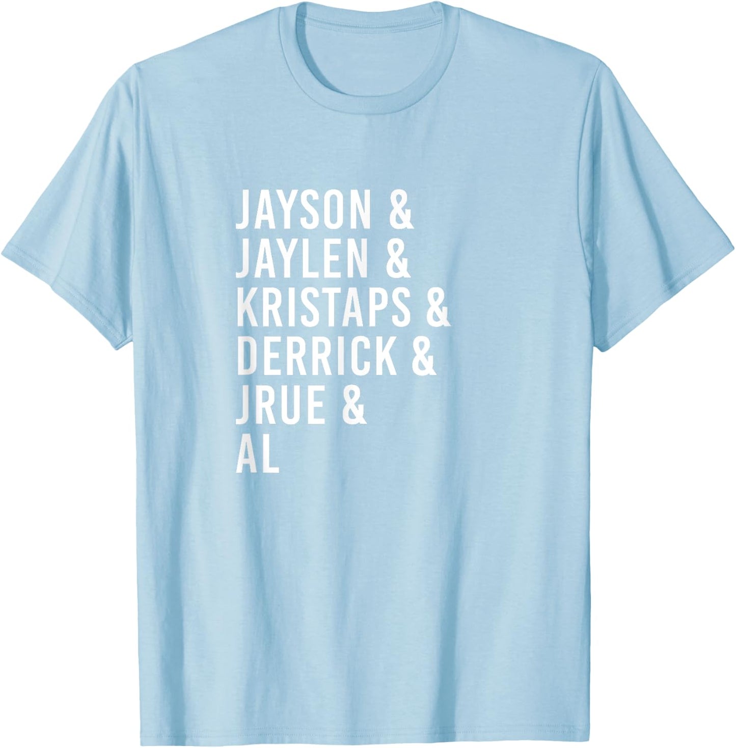Boston Jayson Jaylen Krystap Derrick Jrue Al 2024 T-Shirt - T-Shirt | Light Blue
