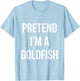 Pretend I'm a Goldfish Shirt Adult Costume Halloween Orange T-Shirt - T-Shirt | Light Blue