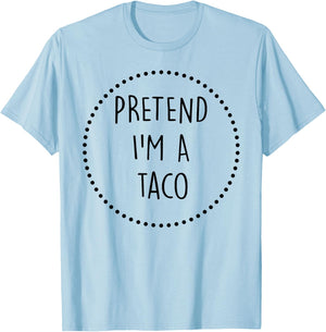 Pretend Im a Taco Halloween Costume T-Shirt - T-Shirt | Light Blue