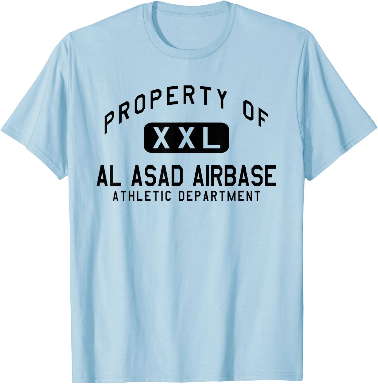 Property of Al Asad Airbase Athletic Department T-Shirt - T-Shirt | Light Blue