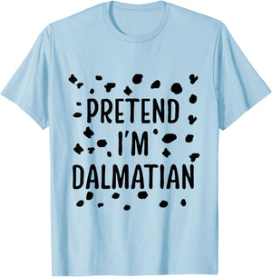 Pretend I'M Dalmatian Dalmatian Costume Spots Puppy Print T-Shirt - T-Shirt | Light Blue