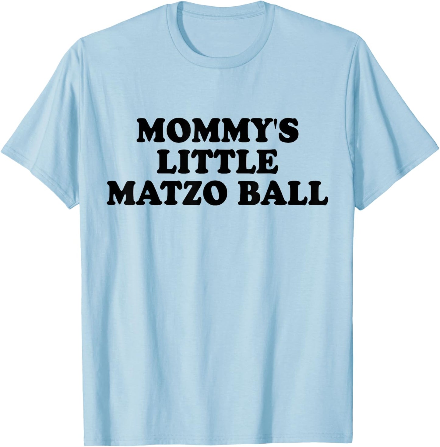 Mommy's Little Matzo Ball Celebrating Family Jewish Kids T-Shirt - T-Shirt | Light Blue