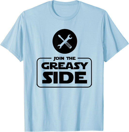 Join The Greasy Side Funny Mechanic T Shirt Gift Light T-Shirt - T-Shirt | Light Blue