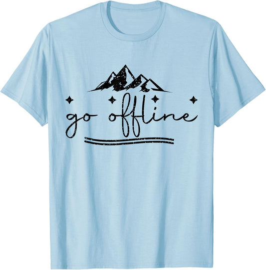 Funny go offline hiking lovers Gifts hiker T-Shirt - T-Shirt | Light Blue
