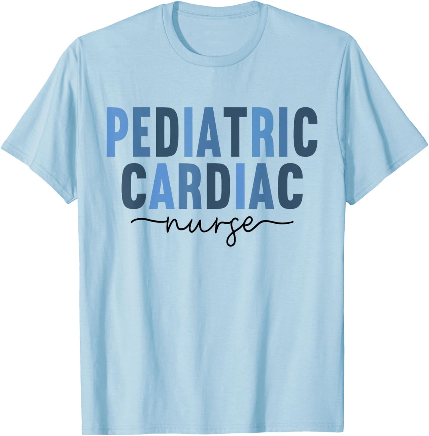 Peds Cardiac Nursing Pediatric Cardiac Nurse Cardiologist T-Shirt - T-Shirt | Light Blue