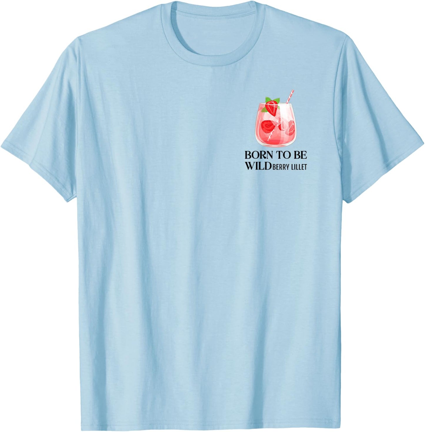 BORN TO BE WILDBERRY LILLET X Cocktail Mädelsabend JGA , White T-Shirt - T-Shirt | Light Blue