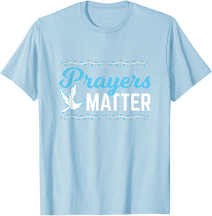 Prayers Matter Christian Shirt T-Shirt - T-Shirt | Light Blue
