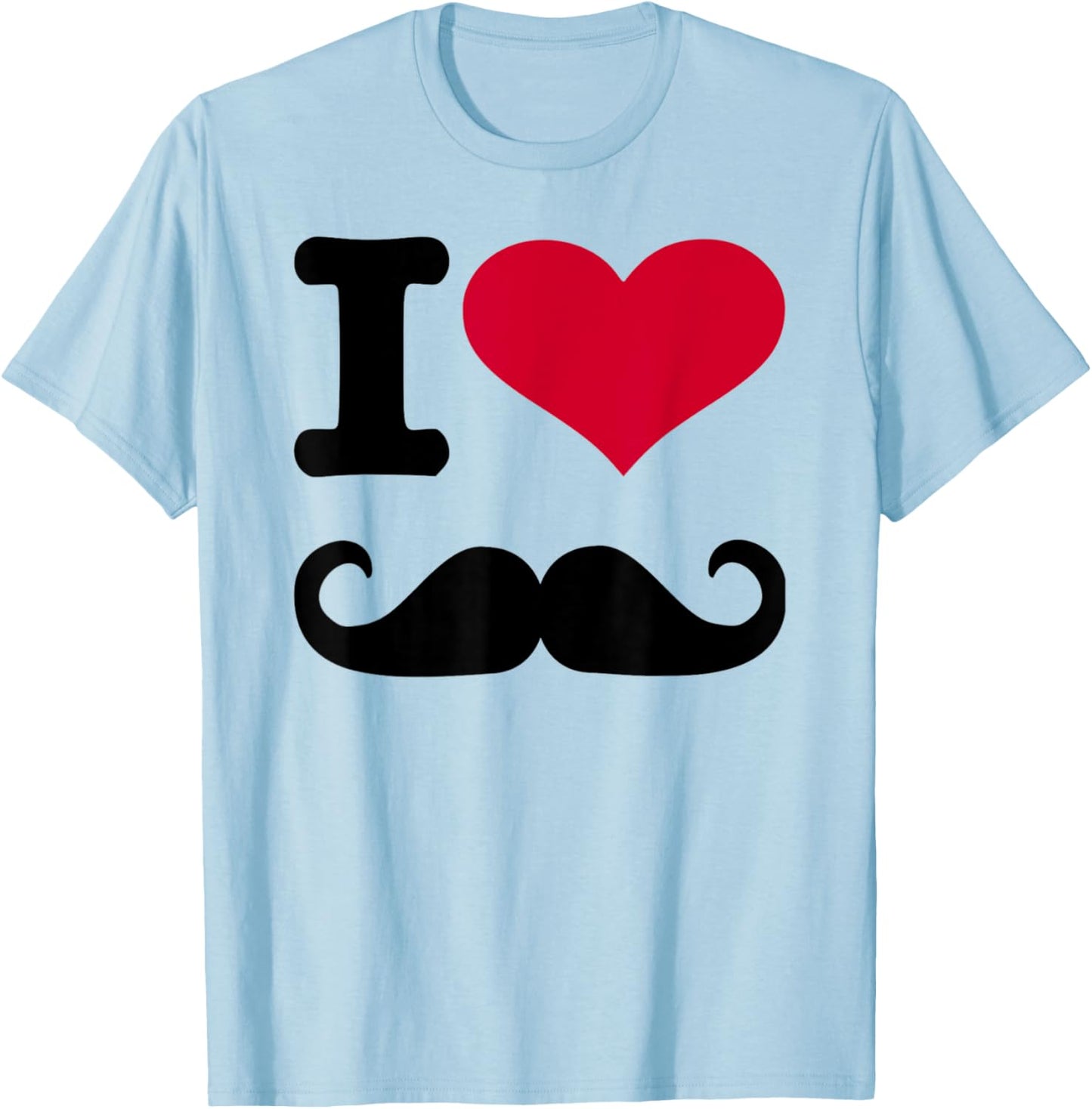 I Love Moustache T-Shirt - T-Shirt | Light Blue