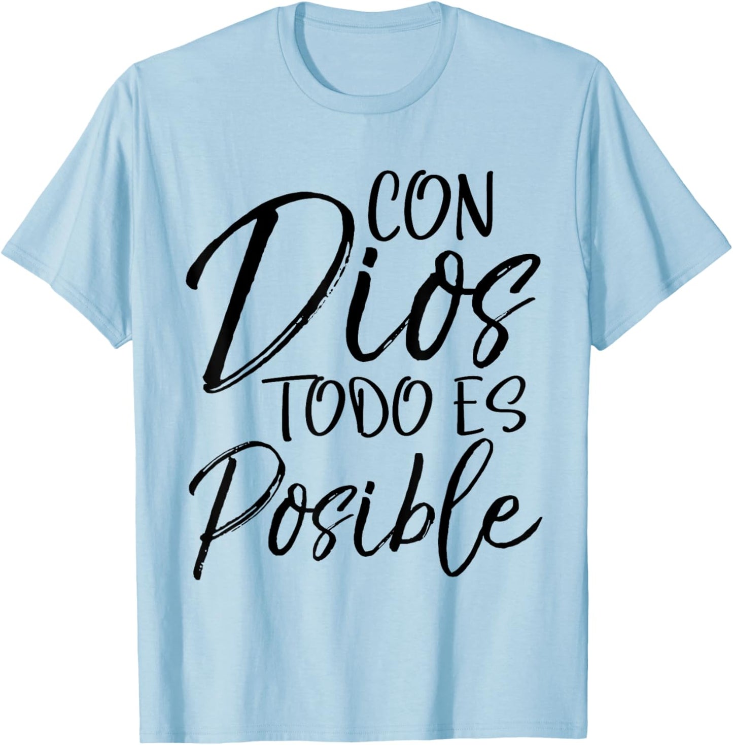 Con Dios Todo es Posible Shirt Spanish Espanol Christian T-Shirt - T-Shirt | Light Blue