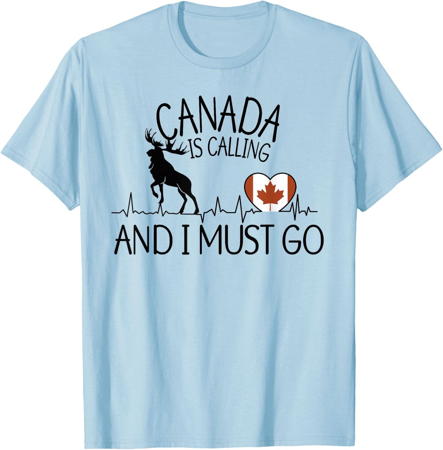 Kanada Ruft und ich muss los - Funny Canada , gray T-Shirt - T-Shirt | Light Blue