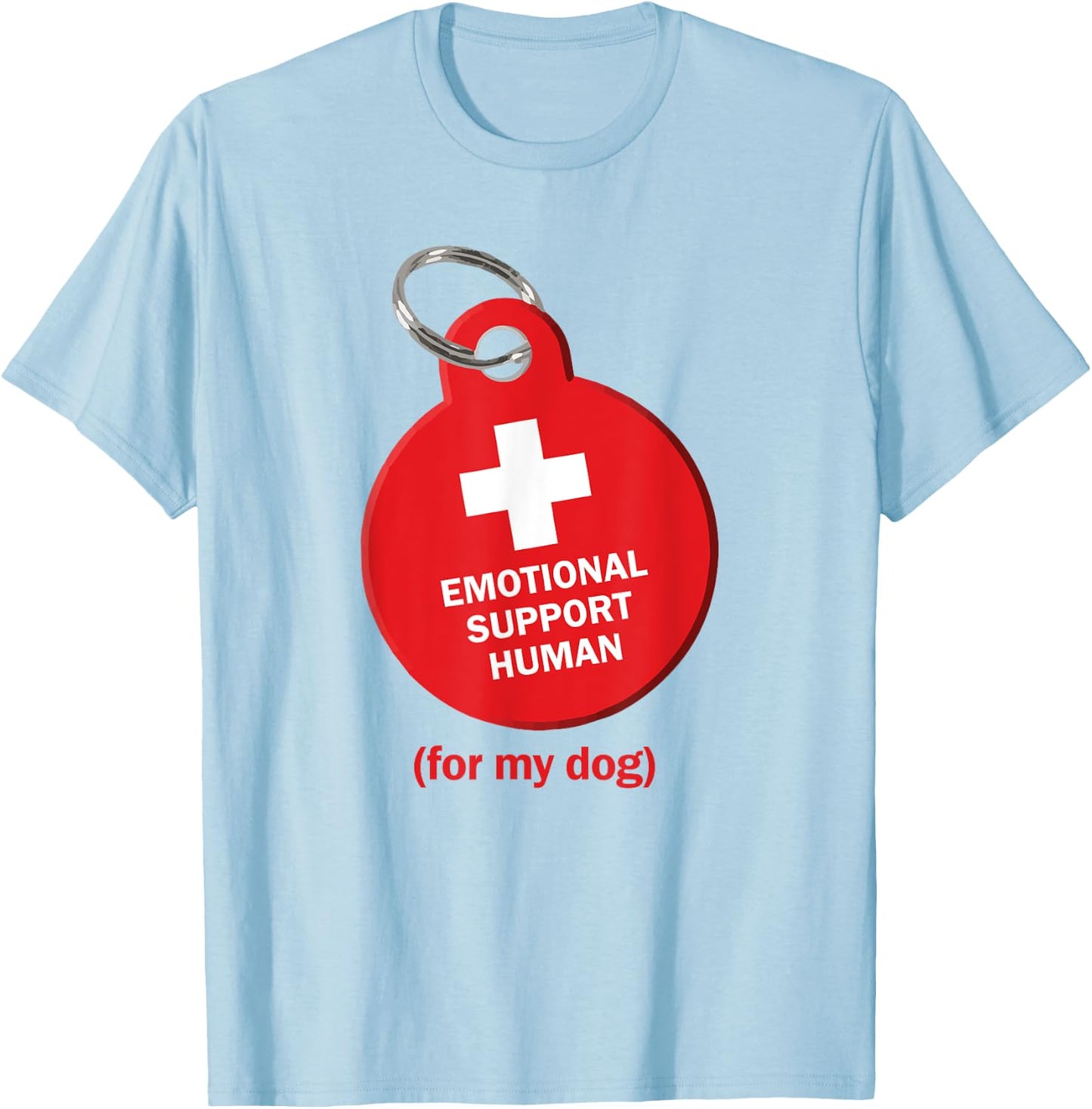 Emotional Support Human for my Dog T-Shirt - T-Shirt | Light Blue