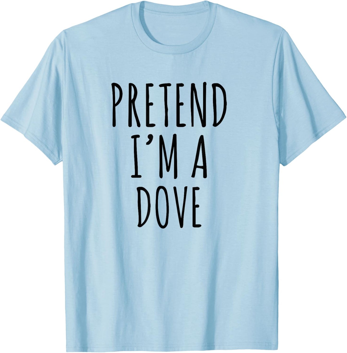 Lazy Halloween Costume Pretend I'm A Dove Simple T-Shirt - T-Shirt | Light Blue