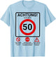 Achtung ich bin 50 Geburtstag Mann Verkehrsschild T-Shirt - T-Shirt | Light Blue