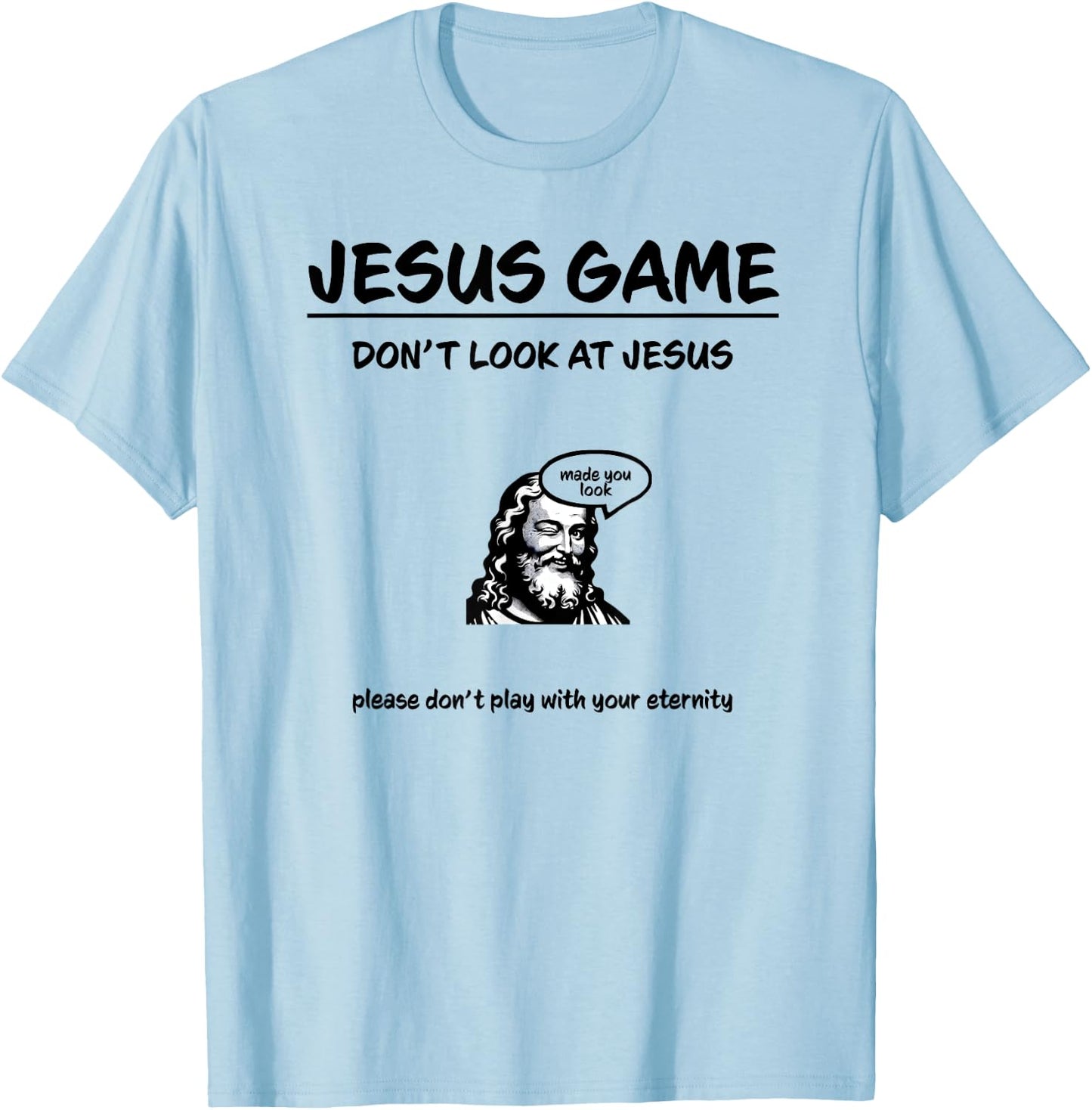 Funny Jesus Game Dad Jokes Christian Dad Humor Jokes T-Shirt - T-Shirt | Light Blue