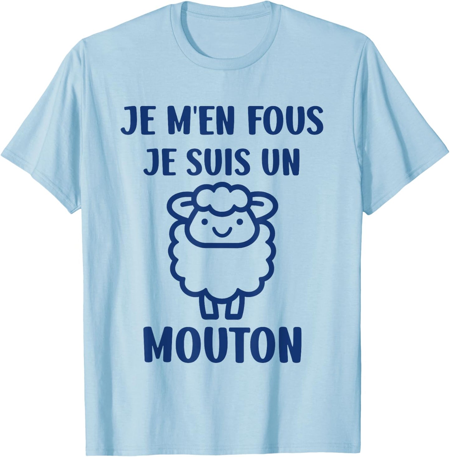 Funny Cute Sheep I Don't Care I'm a Mouton , white, S T-Shirt - T-Shirt | Light Blue