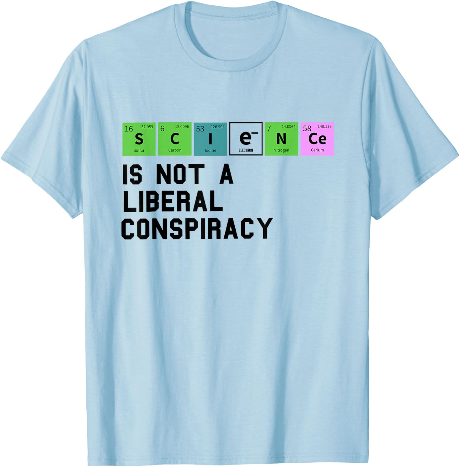 Science is Not a Liberal Conspiracy Political Retro Vintage T-Shirt - T-Shirt | Light Blue