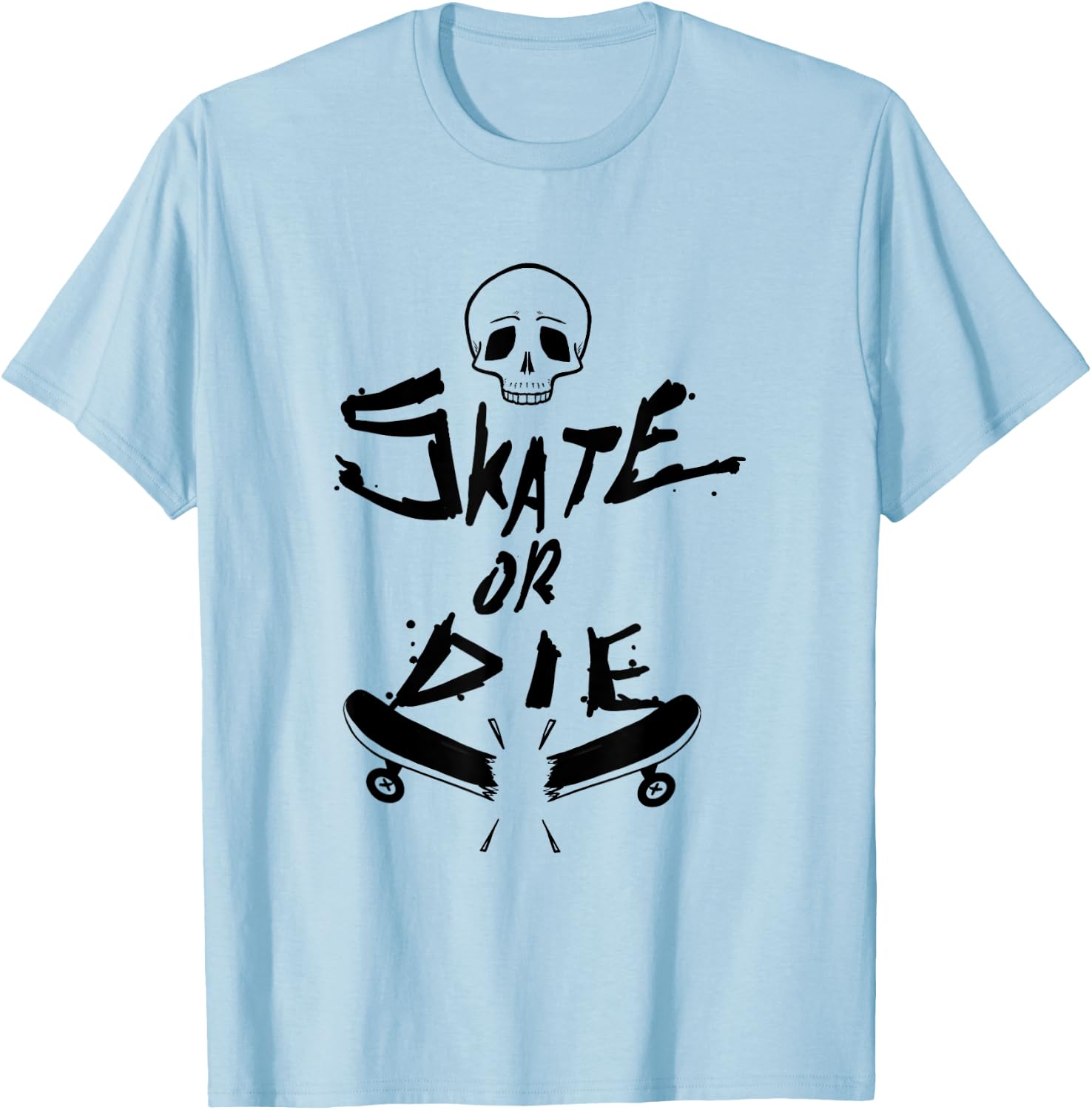 Skater design Skate Or Die Cool Gift T-Shirt - T-Shirt | Light Blue