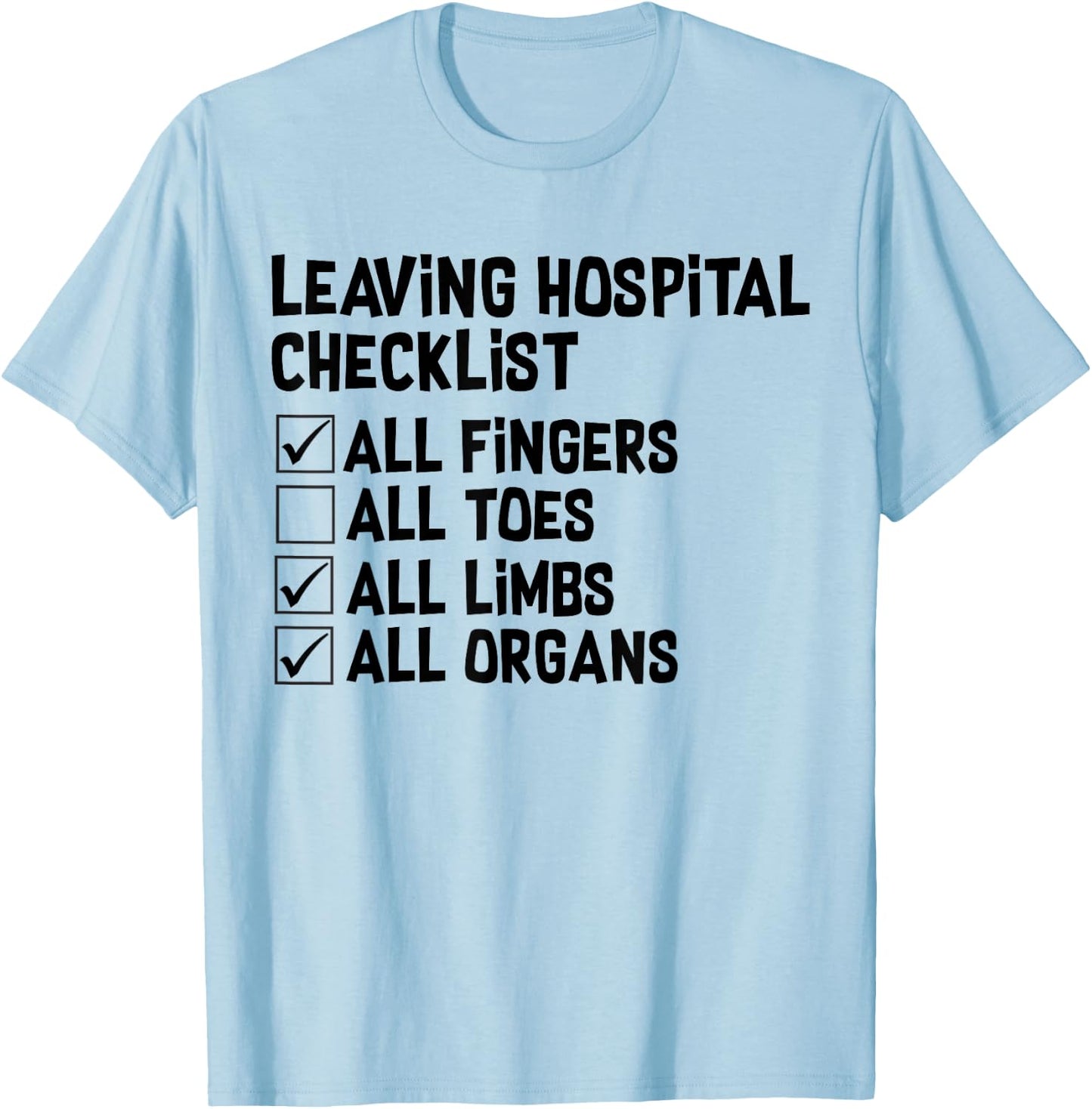 Toe Amputee Funny Humor Prosthetic Amputation T-Shirt - T-Shirt | Light Blue
