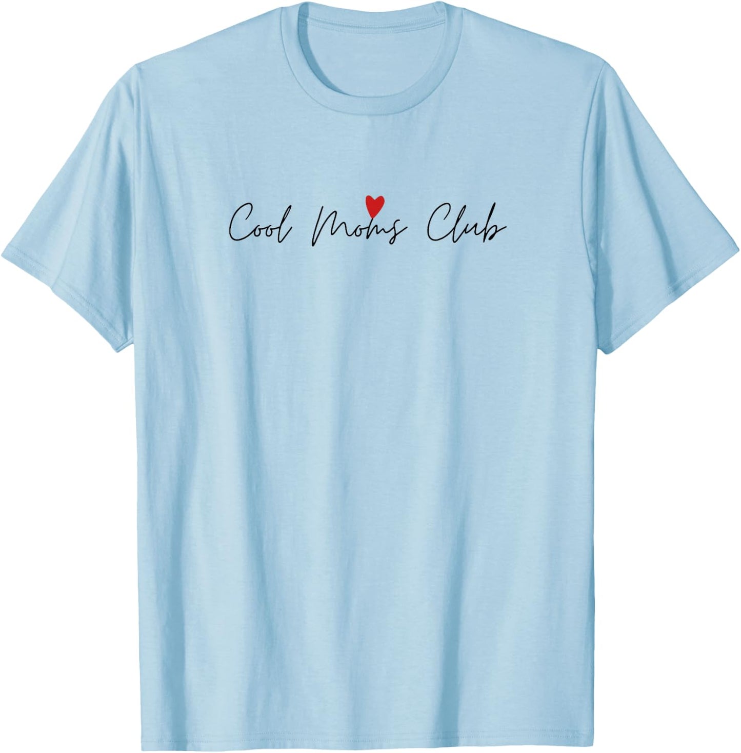 Das ultimative Cool Mom's Club Design für coole Mütter T-Shirt - T-Shirt | Light Blue