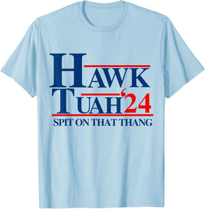 Hawk Tuah - Spit on That Thang T-Shirt - T-Shirt | Light Blue
