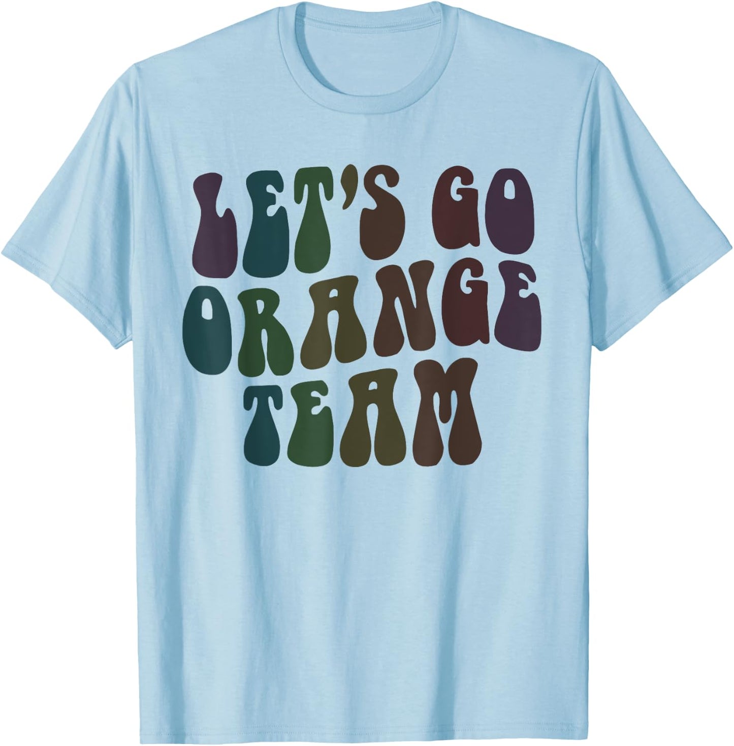 Retro LET'S GO ORANGE TEAM Competition War Game Summer Camp T-Shirt - T-Shirt | Light Blue