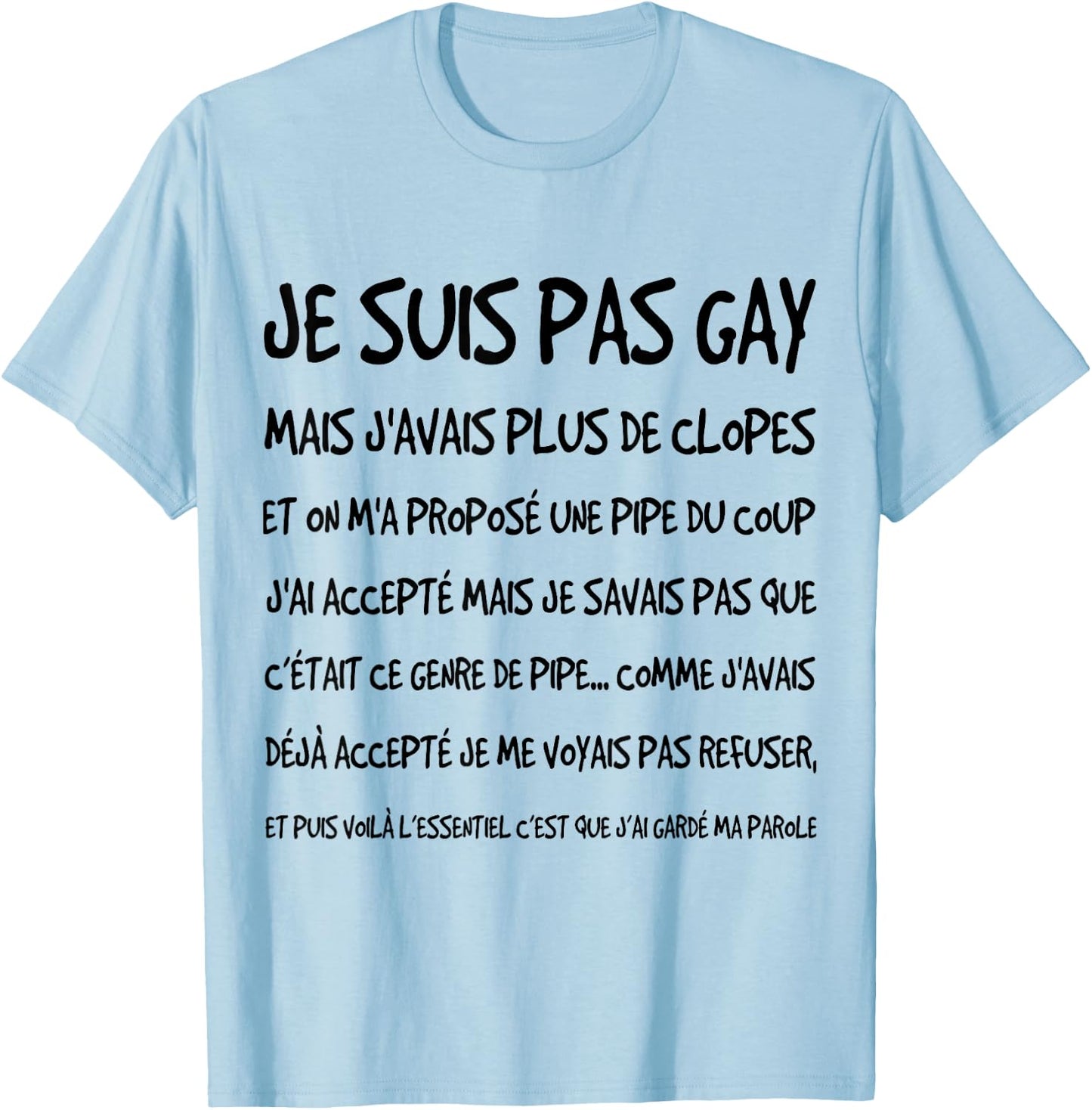 I'm Not Gay But 10, Joke And Humor Of Beauf Gift , white, S T-Shirt - T-Shirt | Light Blue