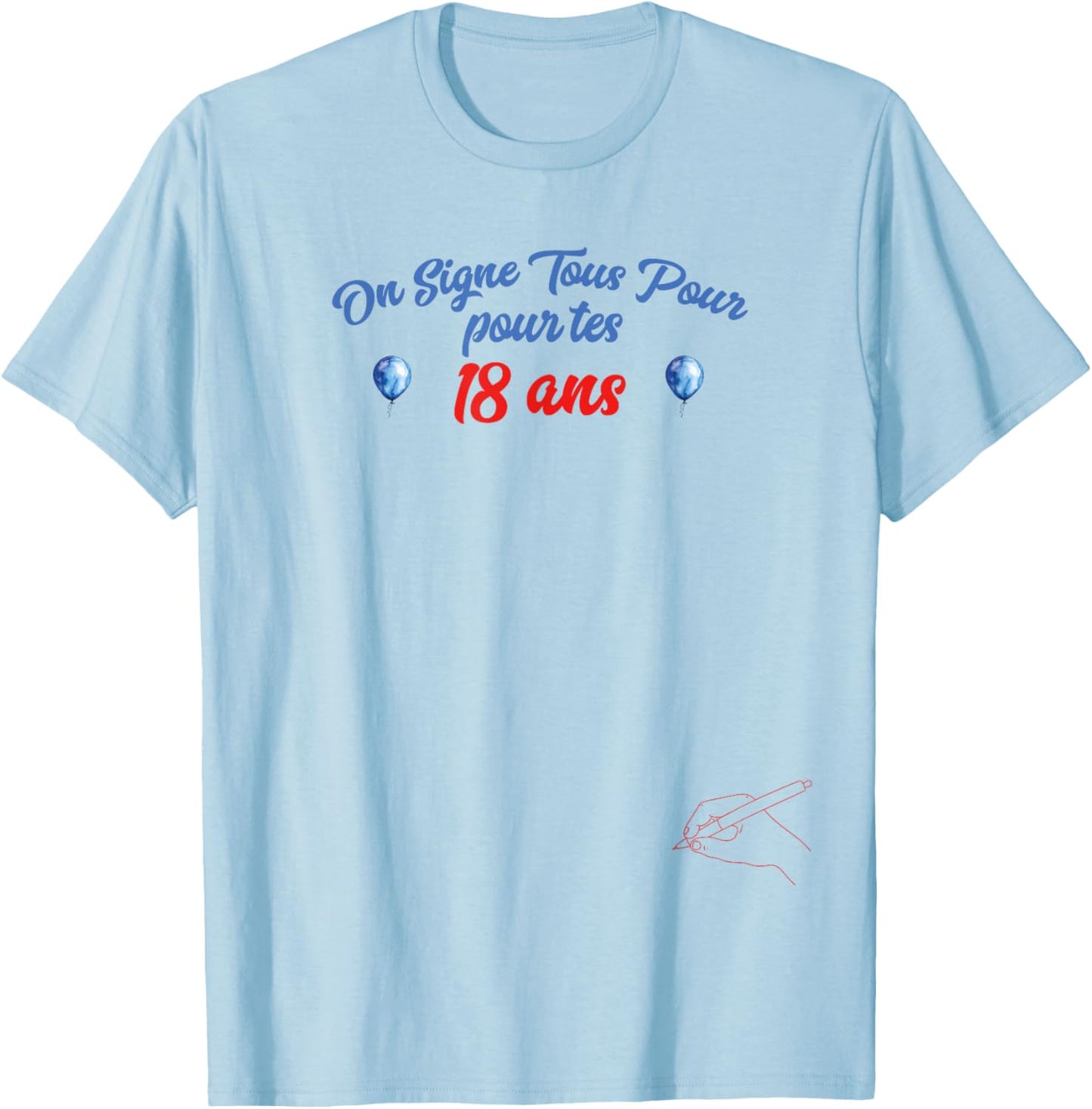 We Sign All for Your 18 Years Guestbook Birthday Gift , white T-Shirt - T-Shirt | Light Blue