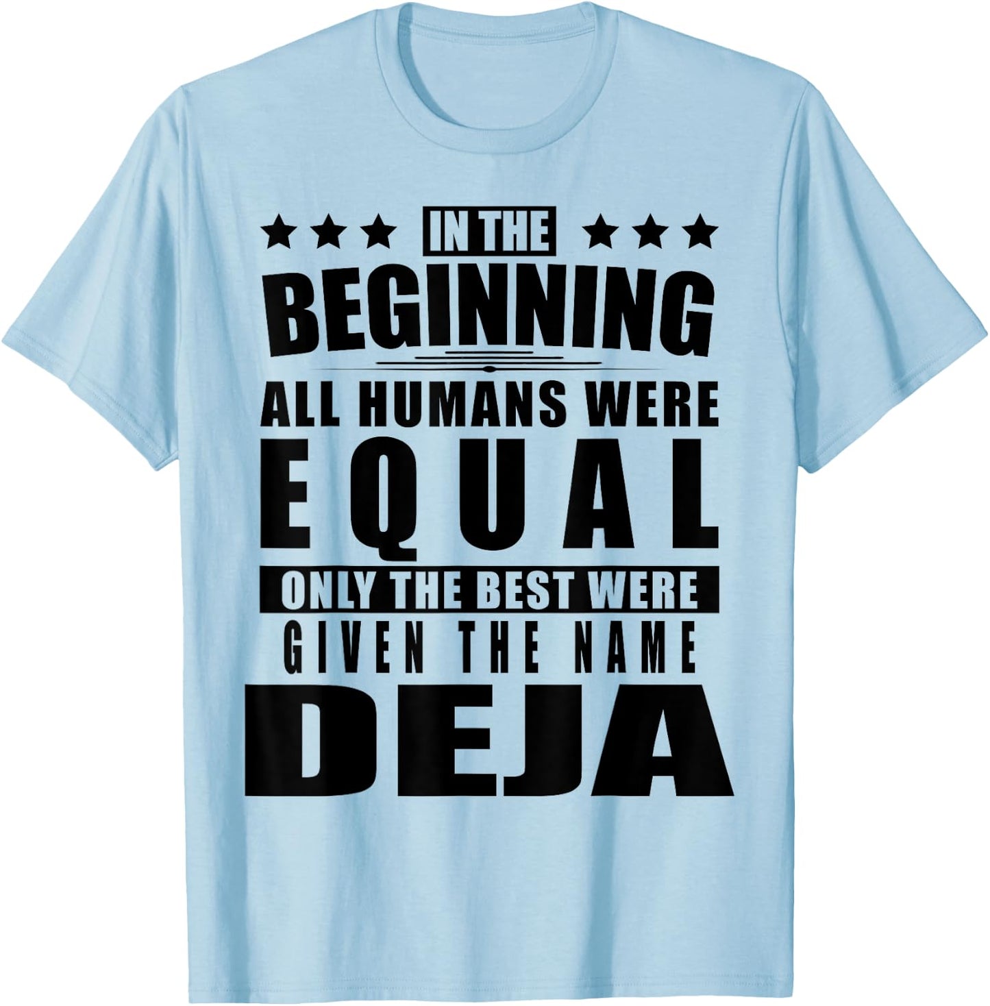 Name Deja First Name Gifts - Funny Personalized Gift T-Shirt - T-Shirt | Light Blue
