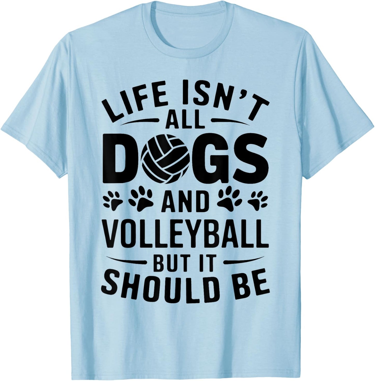 Dogs And Volleyball Funny Volleyball T-Shirt - T-Shirt | Light Blue